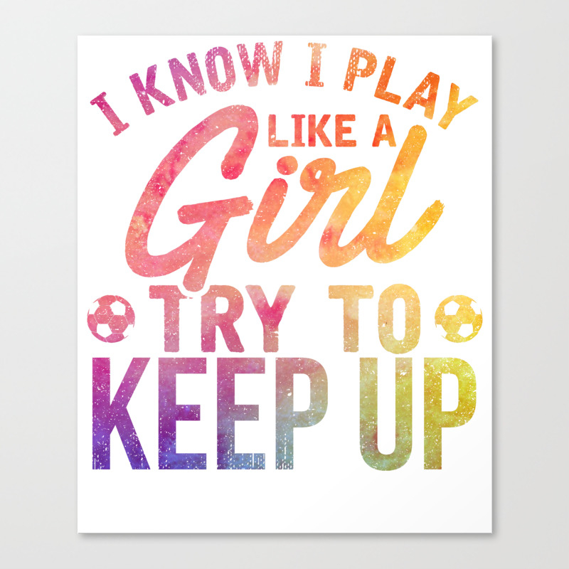 I know i play like a girl Clearance