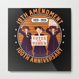 19th Amendment 100th Anniversary | Votes for Women Metal Print | Equality, Feminist, Anniversary, 100Th Anniversary, Rights, Graphicdesign, 100Th, Votes For Women, Right To Vote, 1920 