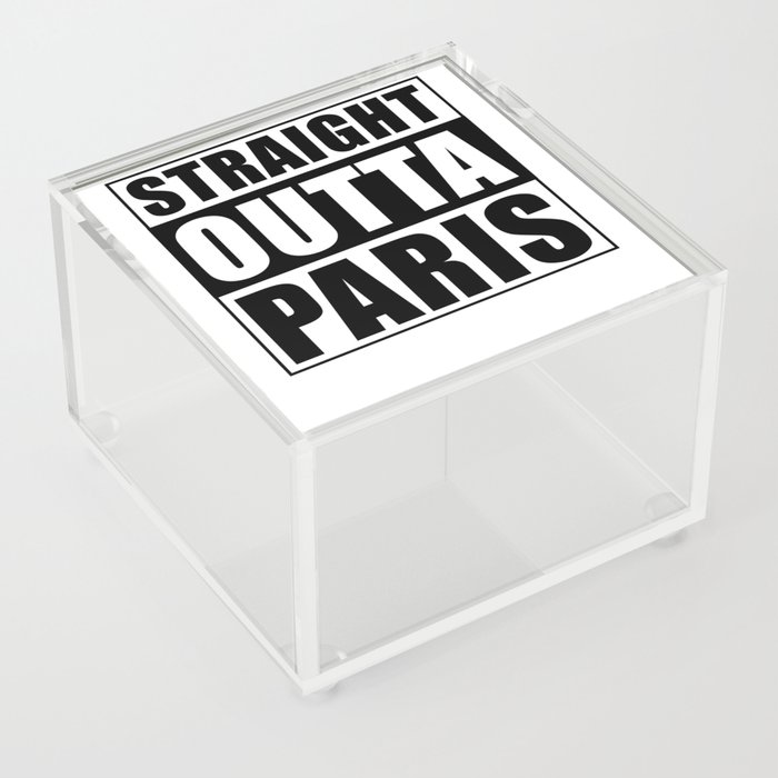 Straight Outta Paris Acrylic Box