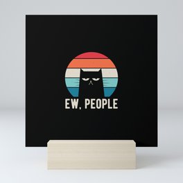 Ew People Mini Art Print