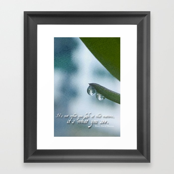 What you see Framed Art Print