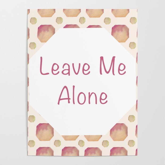 Leave Me Alone (Orange) Poster