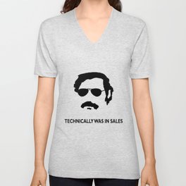 Technically was in Sales Funny T-shirt Pablo Escobar V Neck T Shirt