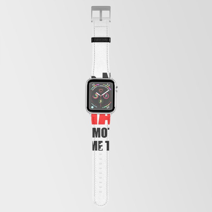 i am not crazy my mother had me tested t shirt Apple Watch Band