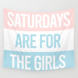 Saturdays Are For The Girls Pastel Aesthetic Wall Tapestry