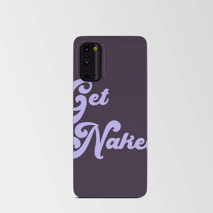 Get Naked in Violet Android Card Case