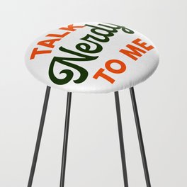 Talk Nerdy To Me: Funny Typography Design Counter Stool