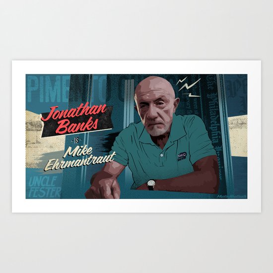 Mike Ehrmantraut Art Print