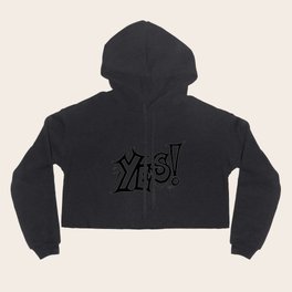The answer is always YES Hoody