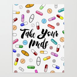 Take Your Meds II Poster