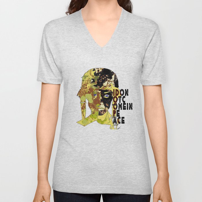I Do Not Come In Peace V Neck T Shirt