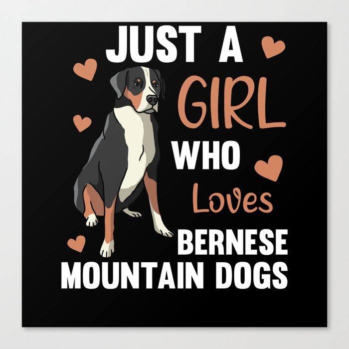 Just A Girl Who Loves Bernese Mountain Dogs Canvas Print