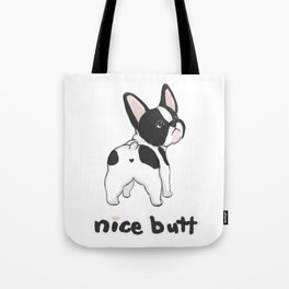 Nice Butt Frenchie (dark) Tote Bag