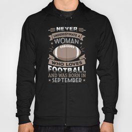 Funny Football Woman Birthday product Gift Born in September Hoody