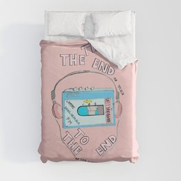Music Til the End of Time , To the End of the Line Duvet Cover