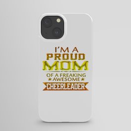 I'M A PROUD CHEERLEADER's MOM iPhone Case