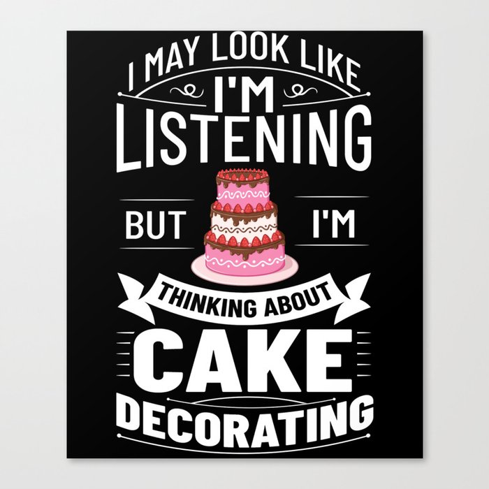 Cake Decorating Baker Ideas Beginner Canvas Print
