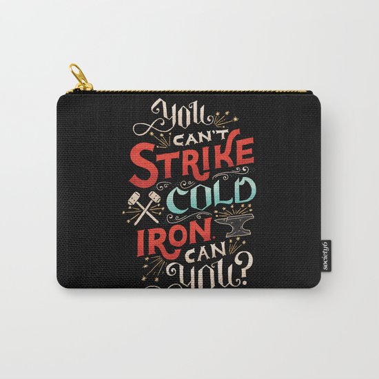 Can't Strike Cold Iron Carry-All Pouch