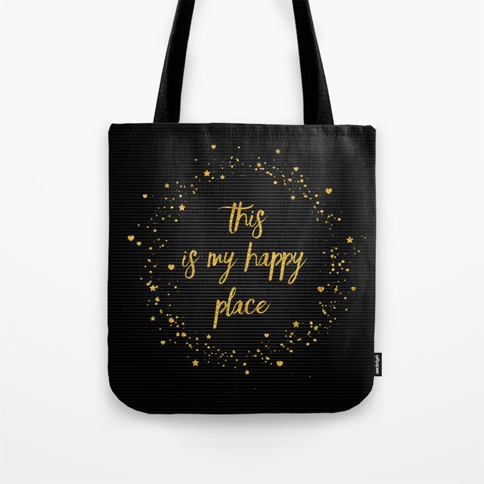 Text Art THIS IS MY HAPPY PLACE III | black with hearts, stars & splashes Tote Bag