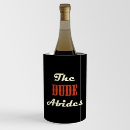 The Dude Abides Wine Chiller