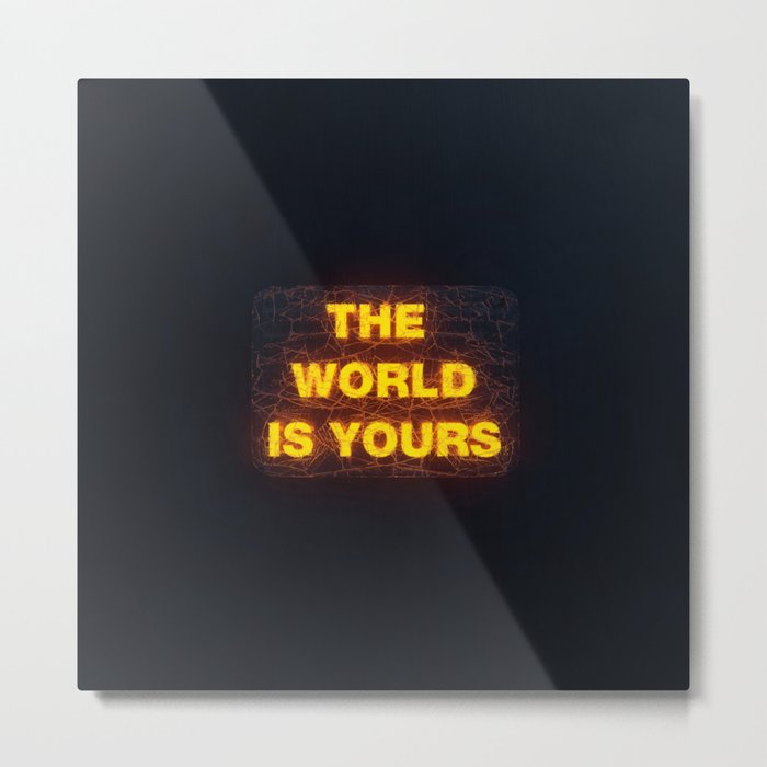 The World Is Yours Neon Metal Print