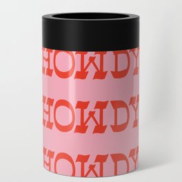Howdy Howdy!  Pink and Red Can Cooler