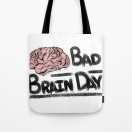 Bad Brain Day Tote Bag