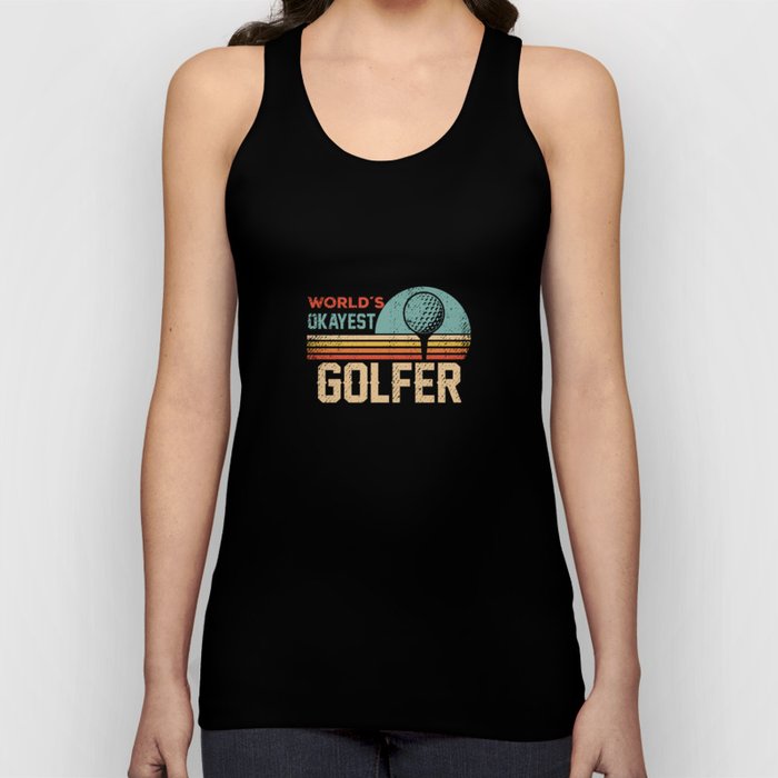Worlds Okayest Golfer - Golfing Tank Top