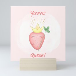Yaaas Queen! Mini Art Print