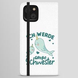 I Will Be Big Sister 2022 Narwhal Siblings iPhone Wallet Case