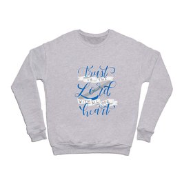 Trust in the Lord Crewneck Sweatshirt
