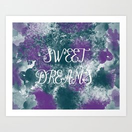 Sweet Dreams Paint Splatter Art Print