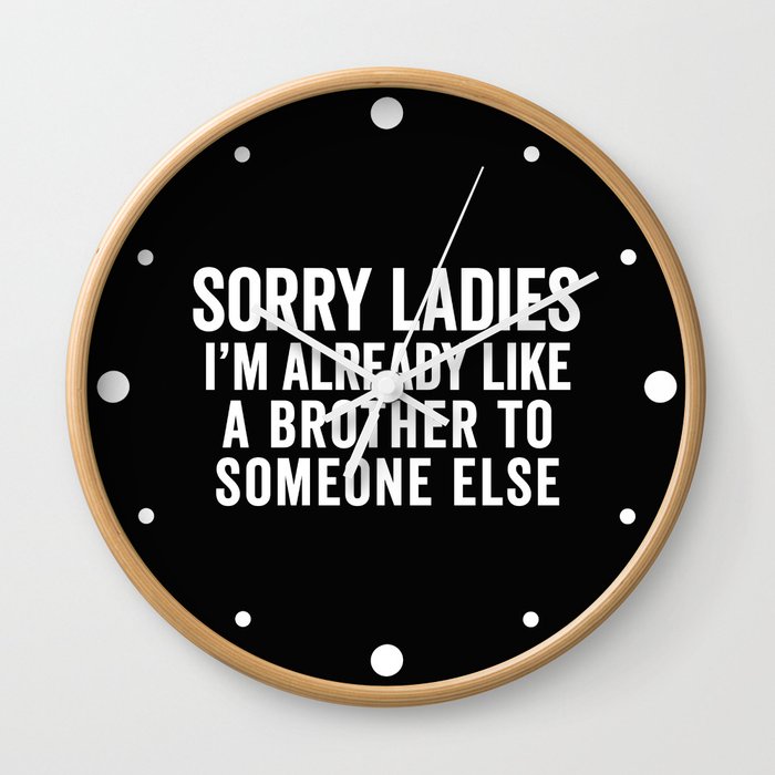 Like A Brother Funny Quote Wall Clock