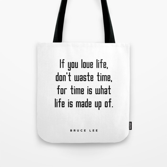 Don't Waste Time - Motivational, Inspiring Print - Typography Tote Bag