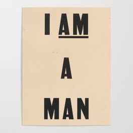 I am a Man Vintage Civil Rights Protest Poster, 1968 Poster