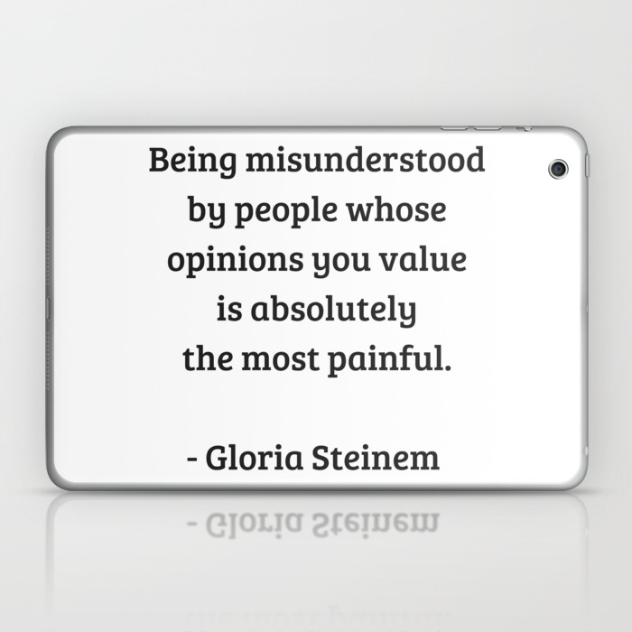 Gloria Steinem Feminist Quotes Being Misunderstood Laptop Ipad Skin By Myrainbowlove Society6