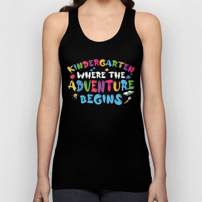 Kindergarten Where The Adventure Begins Tank Top