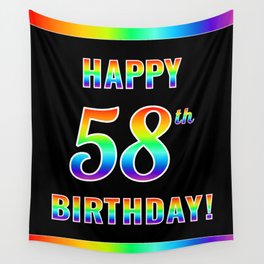[ Thumbnail: Fun, Colorful, Rainbow Spectrum “HAPPY 58th BIRTHDAY!” Wall Tapestry ]