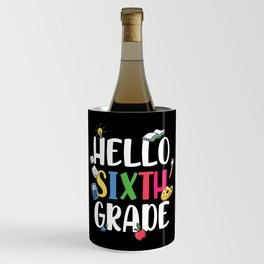 Hello Sixth Grade Back To School Wine Chiller