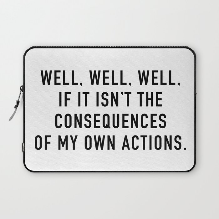 Consequences Laptop Sleeve