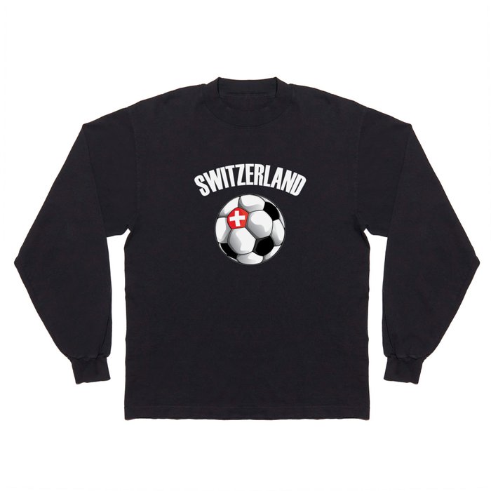 Switzerland Football - Swiss Soccer Ball Long Sleeve T Shirt