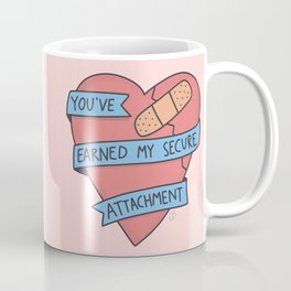 Psychology Valentine: Earned Secure Attachment Coffee Mug