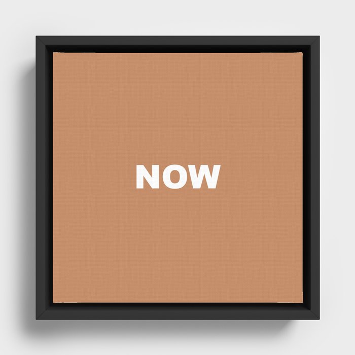 NOW CINNAMON COLOR Framed Canvas