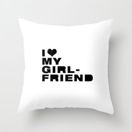 i heart my girlfriend Throw Pillow