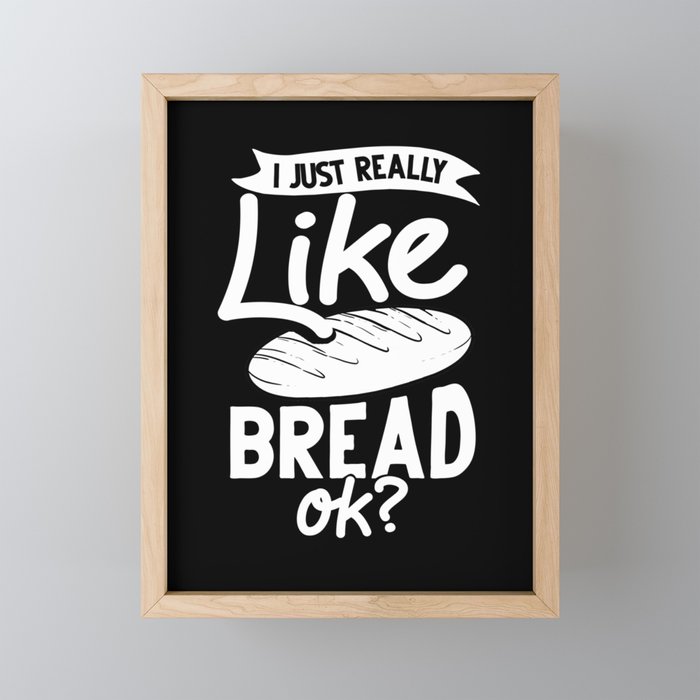 Bread Baker Maker Dough Baking Beginner Framed Mini Art Print