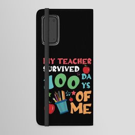 Days Of School 100th Day 100 Teacher Survived Android Wallet Case