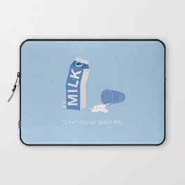Don't Cry Over Spilled Milk Laptop Sleeve