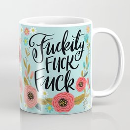 Pretty Swe*ry: Fuckity Fuck Fuck Kaffeebecher