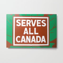 Serves all Canada Metal Print | Photo, Enseigne, Train, Vieuxtrain, Trainsign, Canada, Servesallcanada 