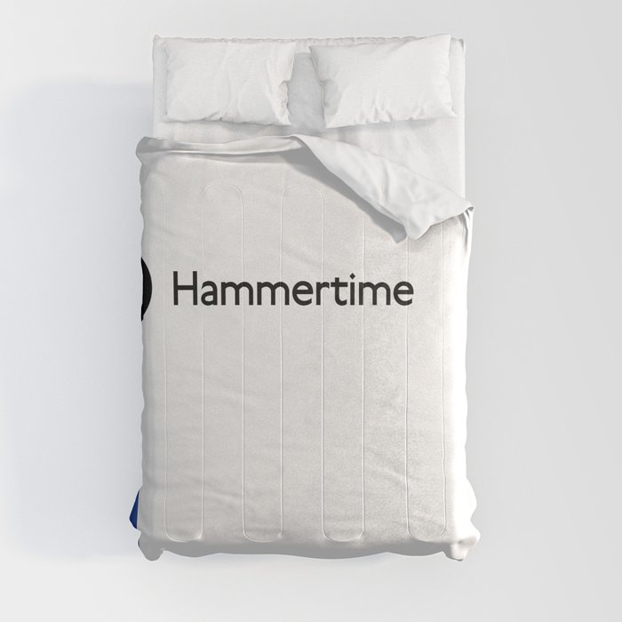Hammertime Comforter